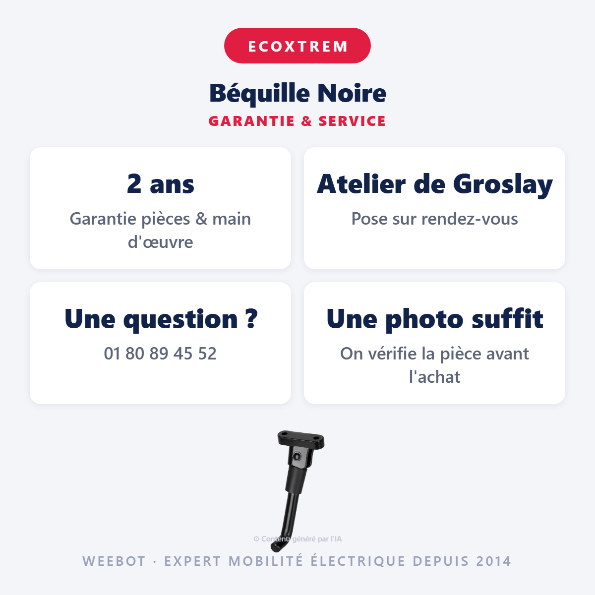 Béquille Noire : garantie 2 ans et service après-vente