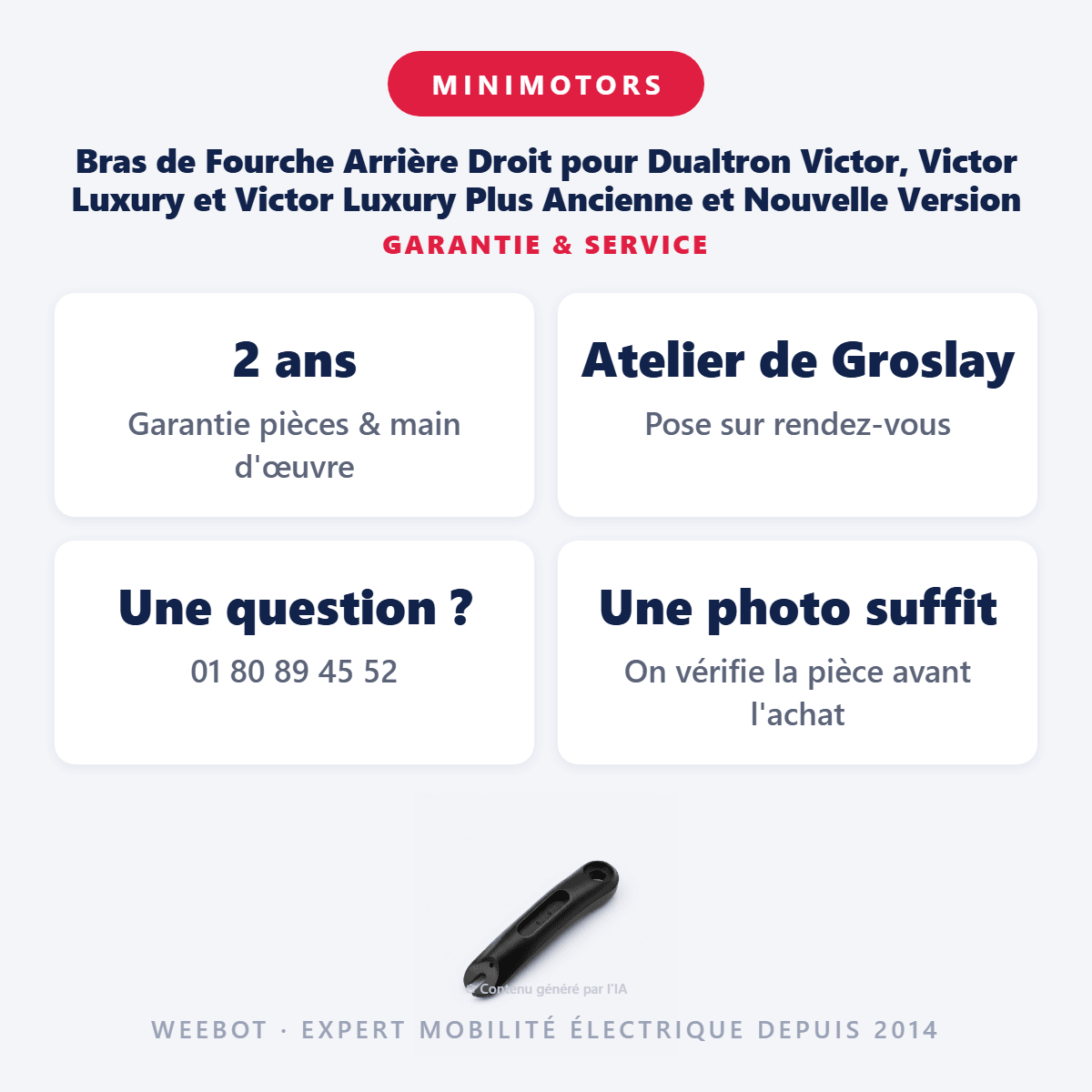 Bras de Fourche Arrière Droit pour Dualtron Victor, Victor Luxury et Victor Luxury Plus Ancienne et Nouvelle Version - Weebot