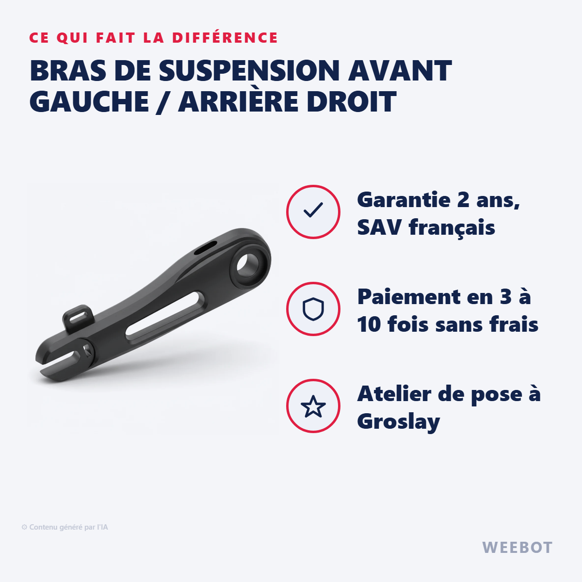 Bras de Suspension Avant Gauche / Arrière Droit : les points forts