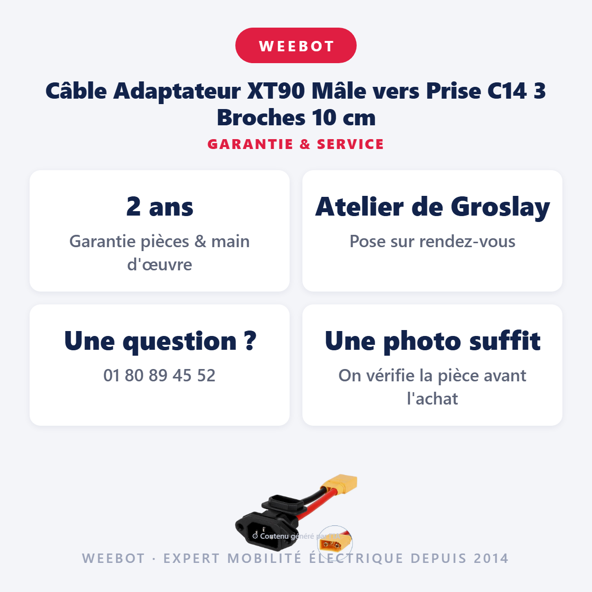 Câble Adaptateur XT90 Mâle vers Prise C14 3 Broches 10 cm : garantie 2 ans et service après-vente