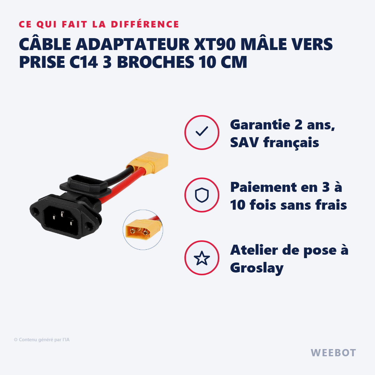 Câble Adaptateur XT90 Mâle vers Prise C14 3 Broches 10 cm : les points forts