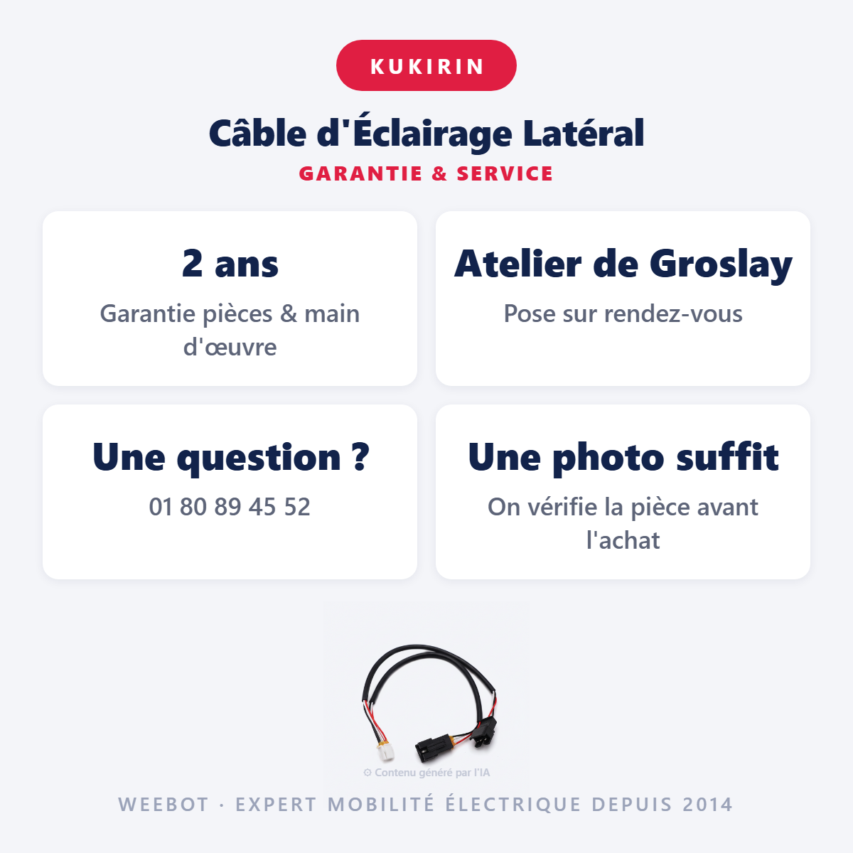 Câble d'Éclairage Latéral : garantie 2 ans et service après-vente