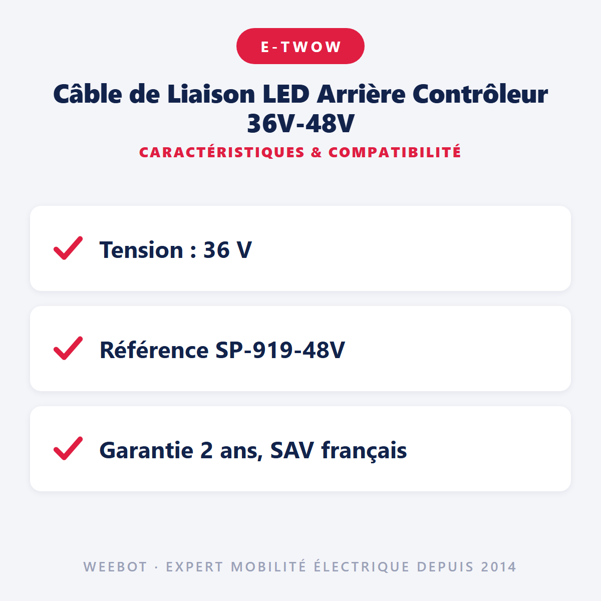 Câble de Liaison LED Arrière Contrôleur 36V-48V : caractéristiques et compatibilité