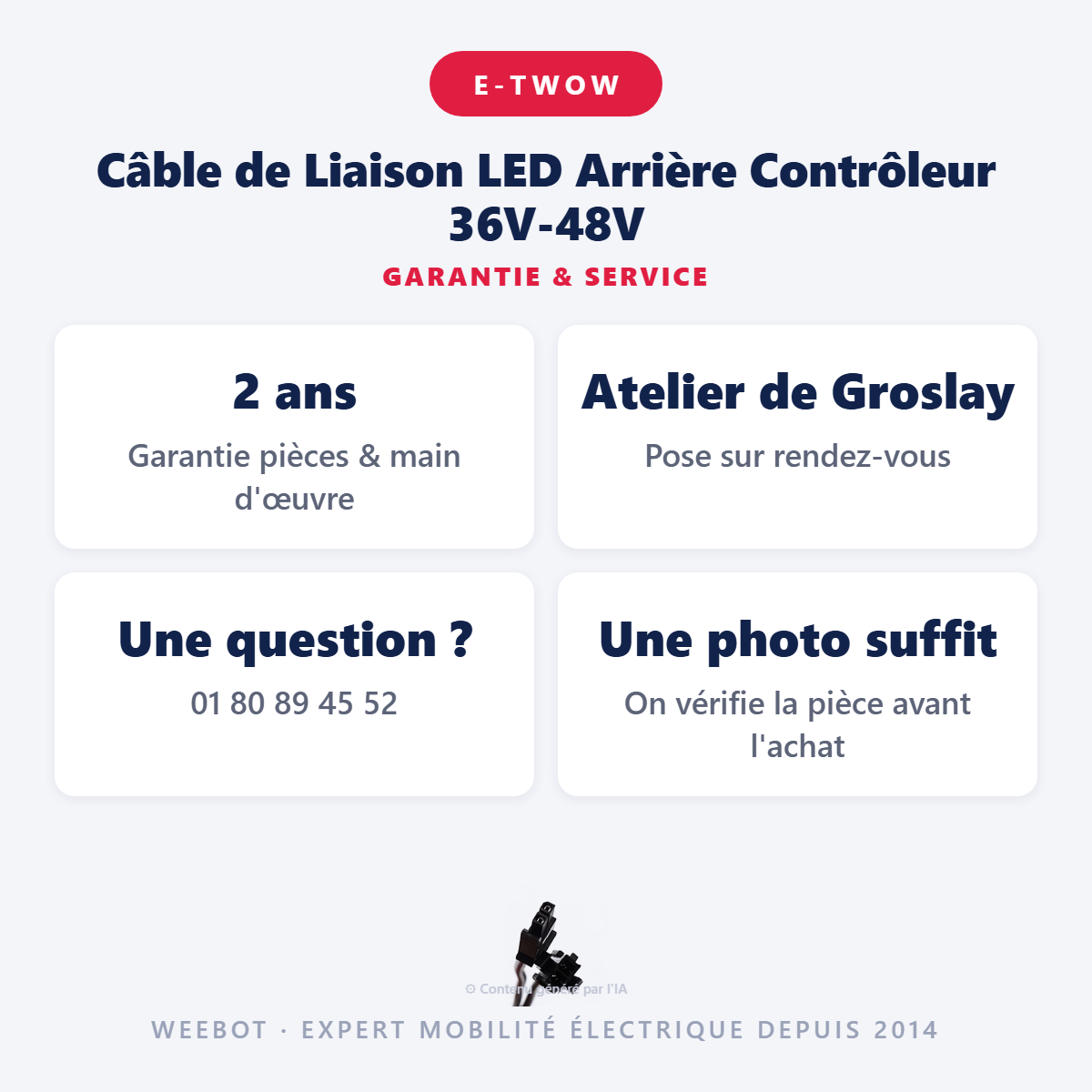 Câble de Liaison LED Arrière Contrôleur 36V-48V : garantie 2 ans et service après-vente
