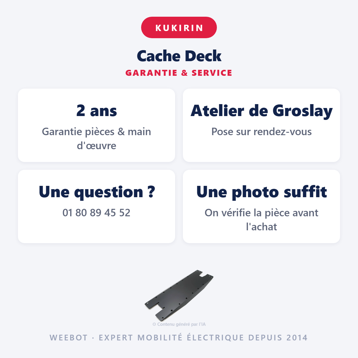 Cache Deck : garantie 2 ans et service après-vente