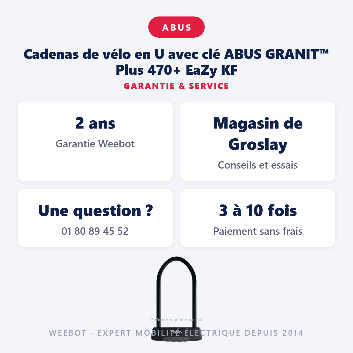 Cadenas de vélo en U avec clé ABUS GRANIT™ Plus 470+ EaZy KF : garantie 2 ans et service après-vente