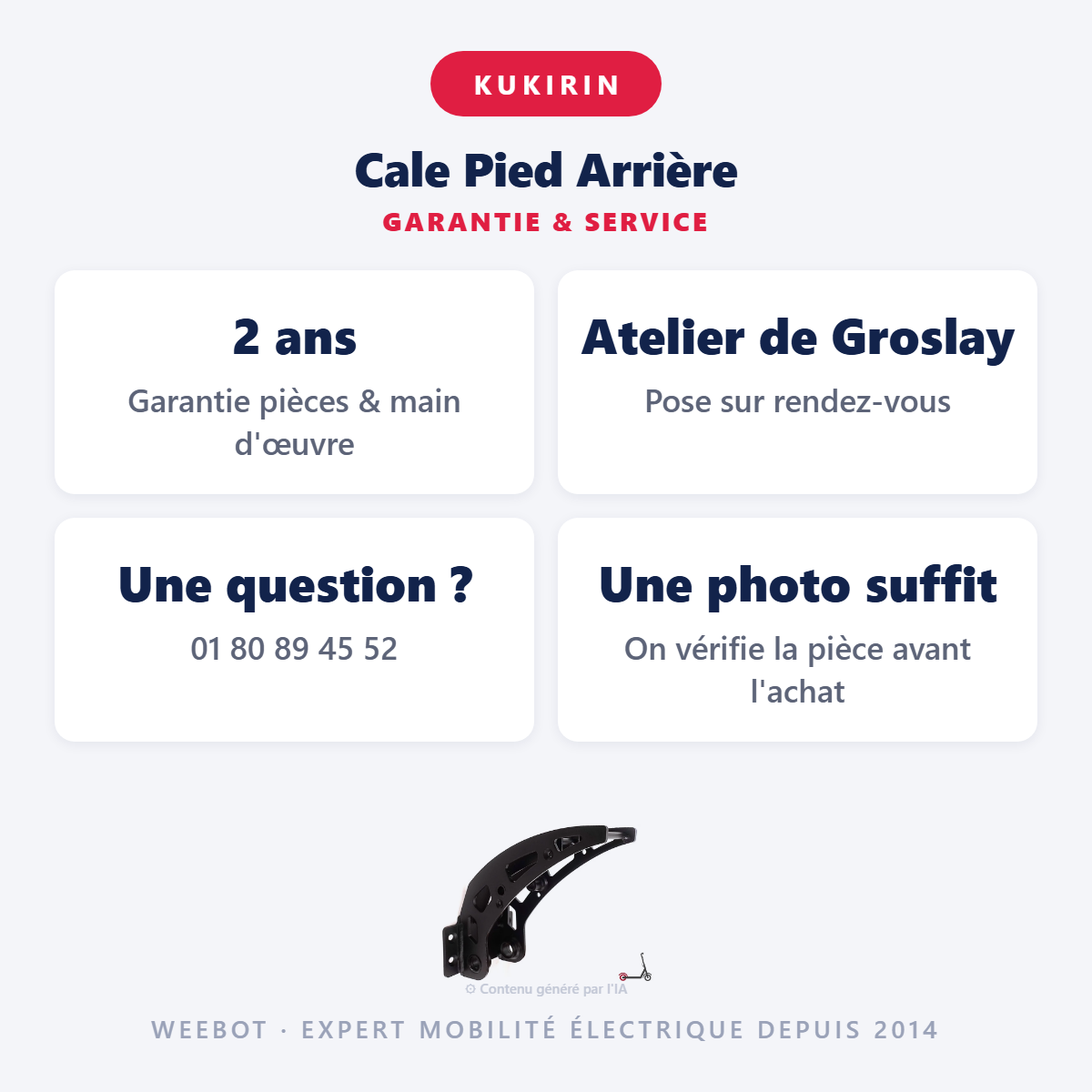 Cale Pied Arrière : garantie 2 ans et service après-vente