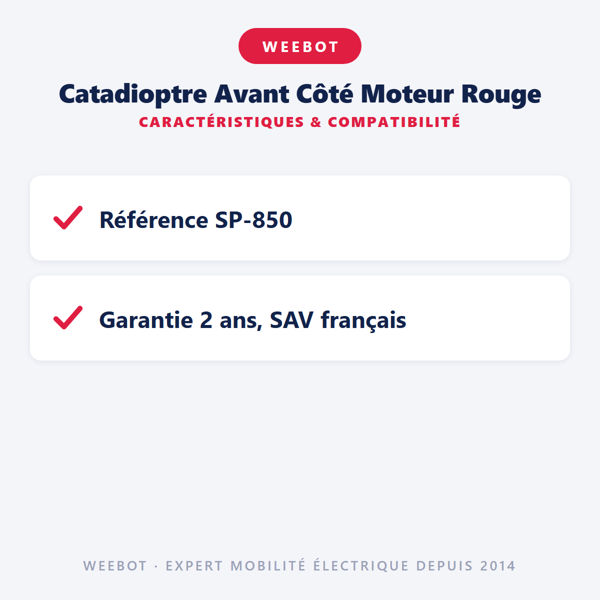 Catadioptre Avant Côté Moteur Rouge : caractéristiques et compatibilité
