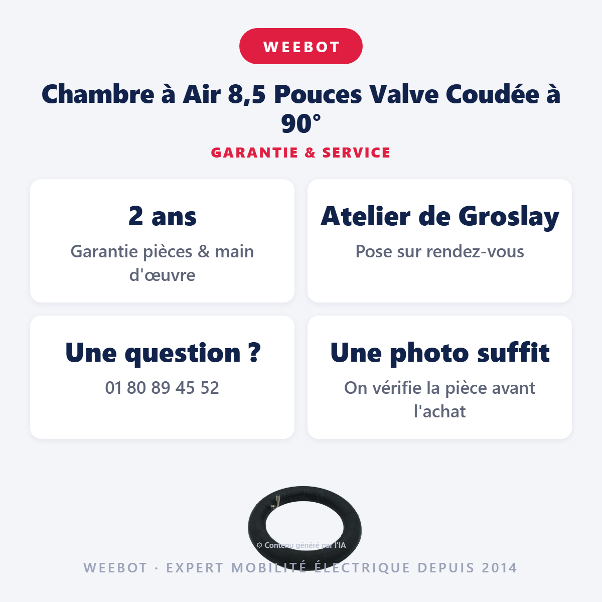 Chambre à Air 8,5 Pouces Valve Coudée à 90° : garantie 2 ans et service après-vente