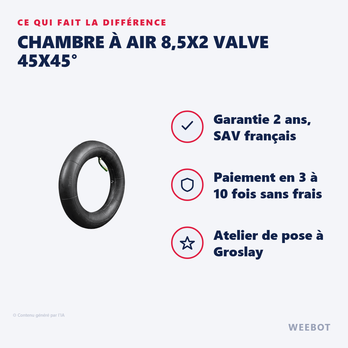 Chambre à Air 8,5x2 Valve 45x45° : les points forts