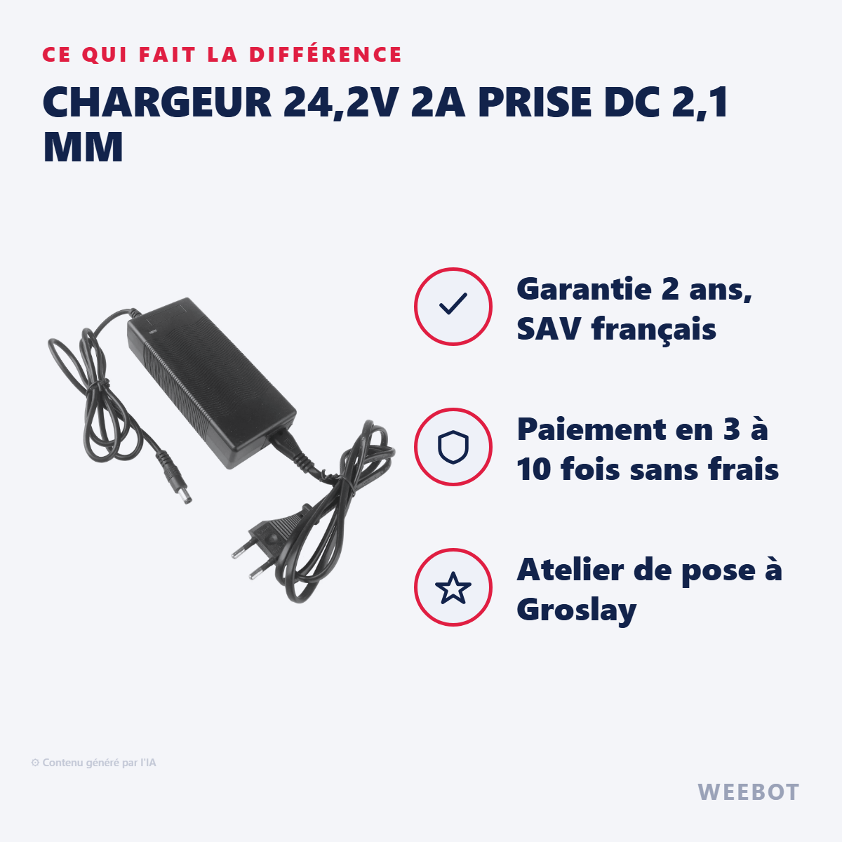 Chargeur 24,2V 2A Prise DC 2,1 mm : les points forts