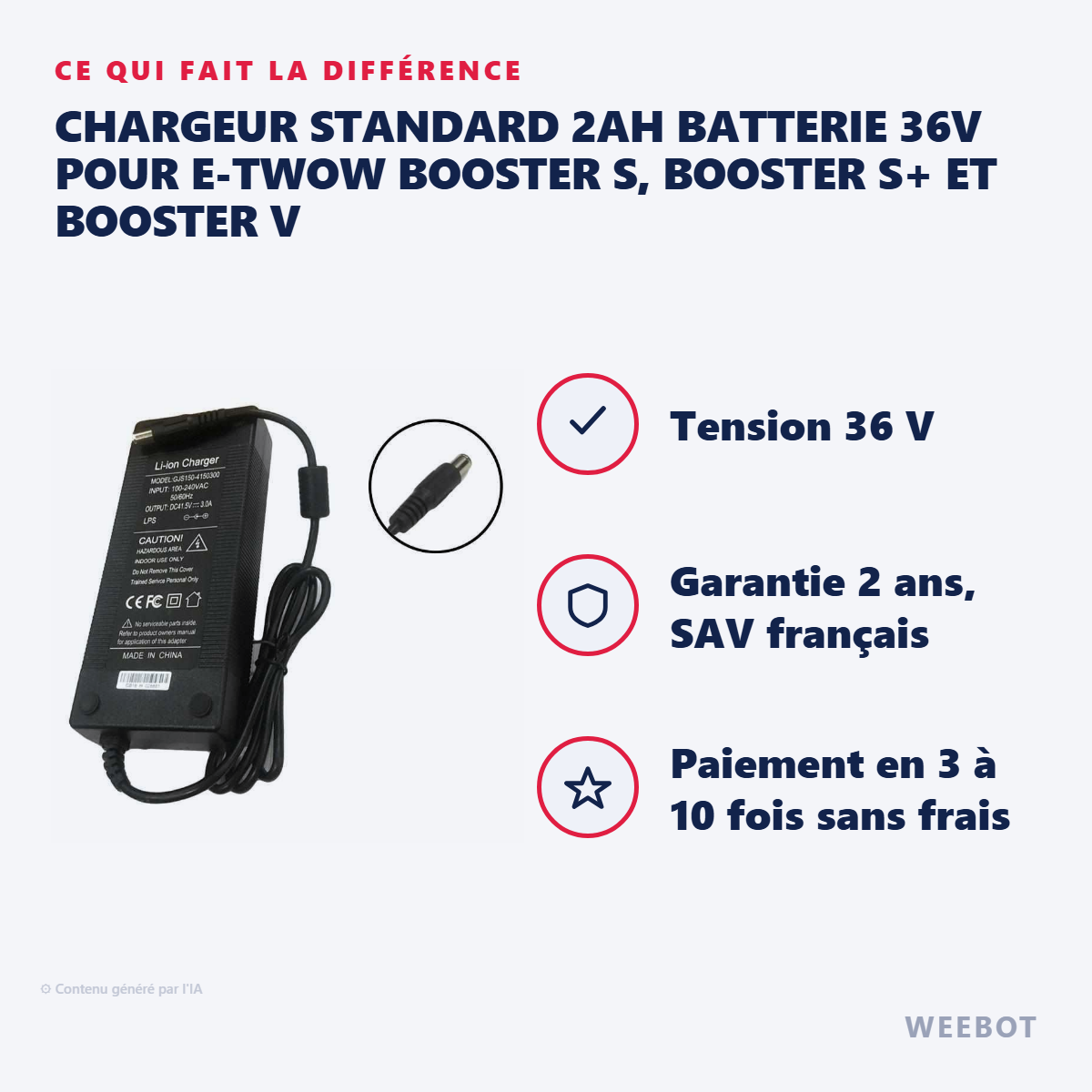 Chargeur Standard 2Ah Batterie 36V pour E-Twow Booster S, Booster S+ et Booster V : les points forts