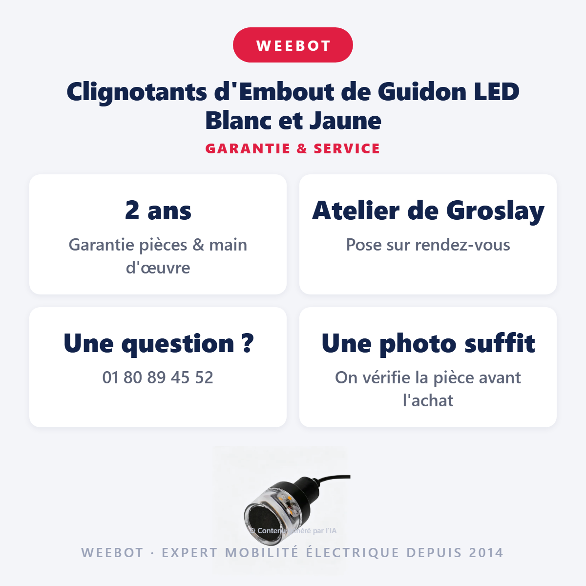 Clignotants d'Embout de Guidon LED Blanc et Jaune : garantie 2 ans et service après-vente