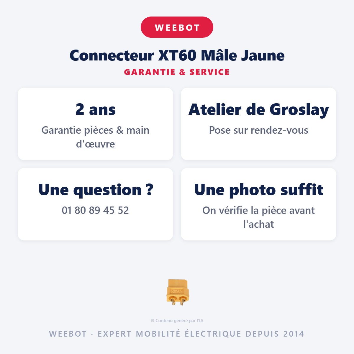 Connecteur XT60 Mâle Jaune : garantie 2 ans et service après-vente