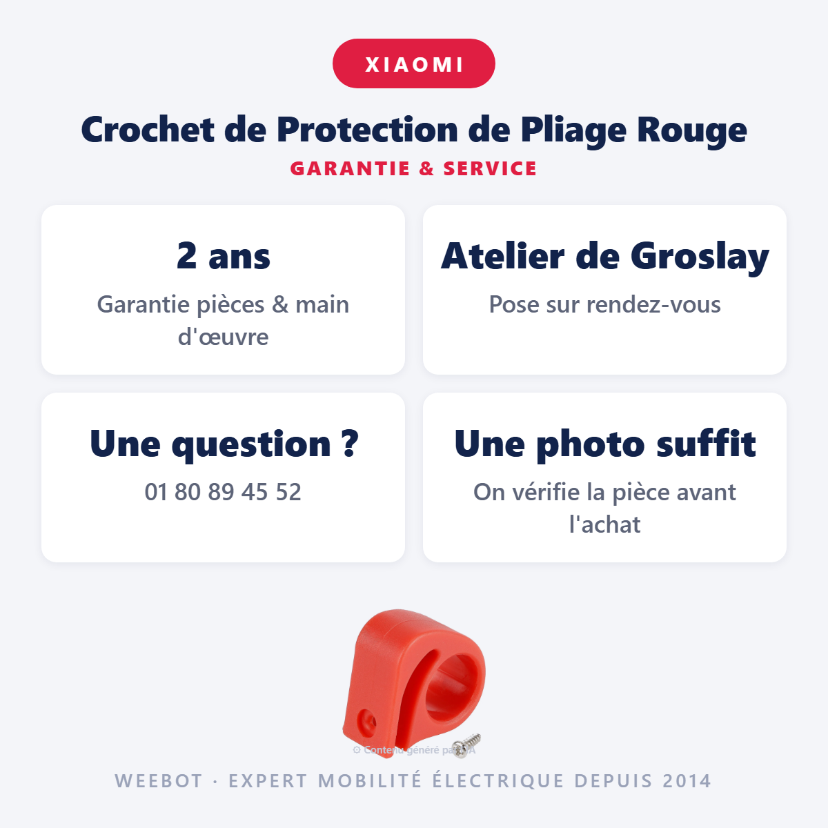 Crochet de Protection de Pliage Rouge : garantie 2 ans et service après-vente