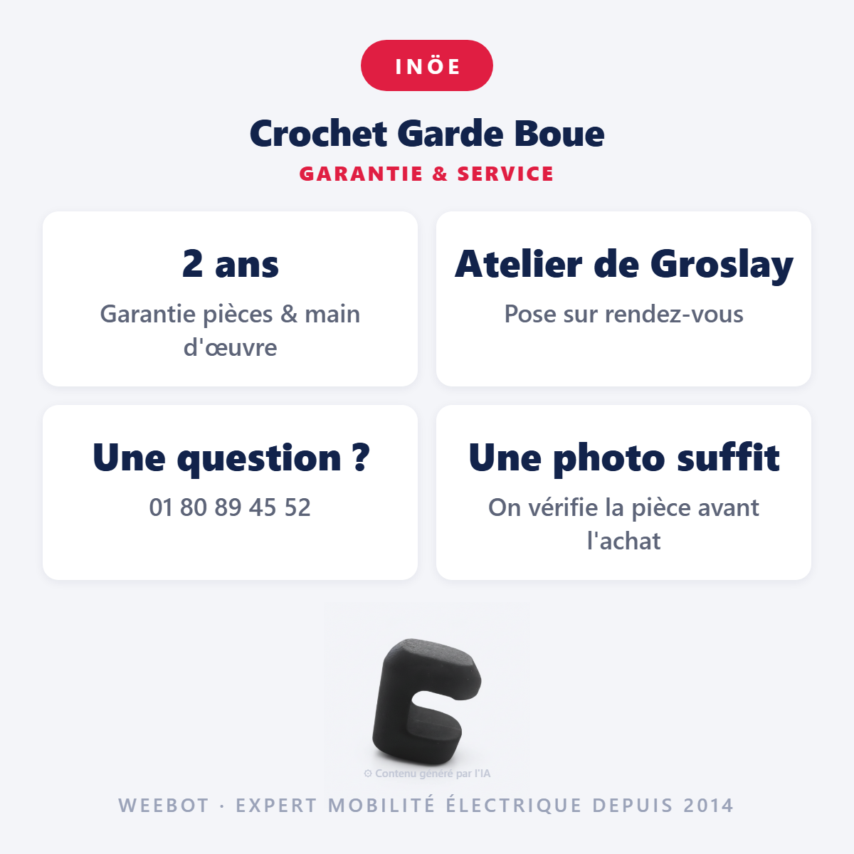 Crochet Garde Boue : garantie 2 ans et service après-vente