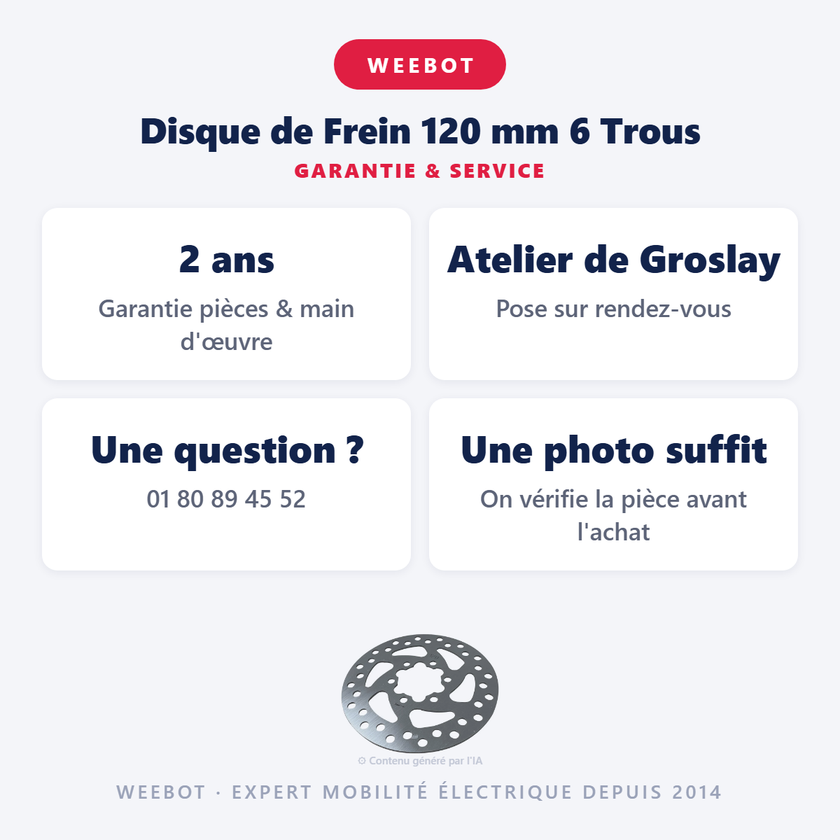 Disque de Frein 120 mm 6 Trous : garantie 2 ans et service après-vente
