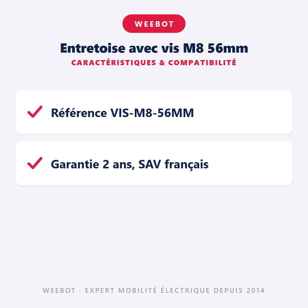 Entretoise avec vis M8 56mm - Weebot