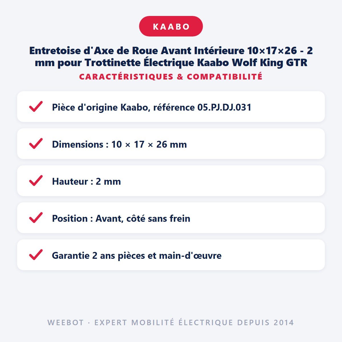 Entretoise d'Axe de Roue Avant Intérieure 10×17×26 - 2 mm pour Trottinette Électrique Kaabo Wolf King GTR - Weebot