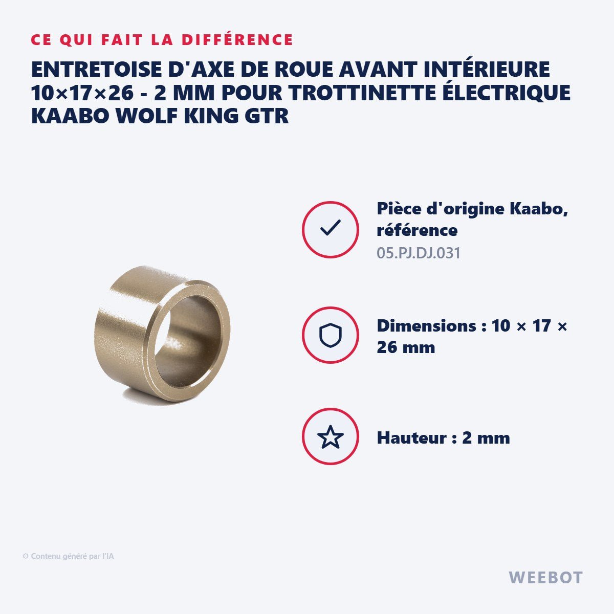 Entretoise d'Axe de Roue Avant Intérieure 10×17×26 - 2 mm pour Trottinette Électrique Kaabo Wolf King GTR - Weebot