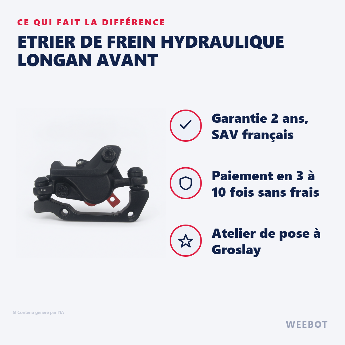 Etrier de Frein Hydraulique Longan Avant : les points forts