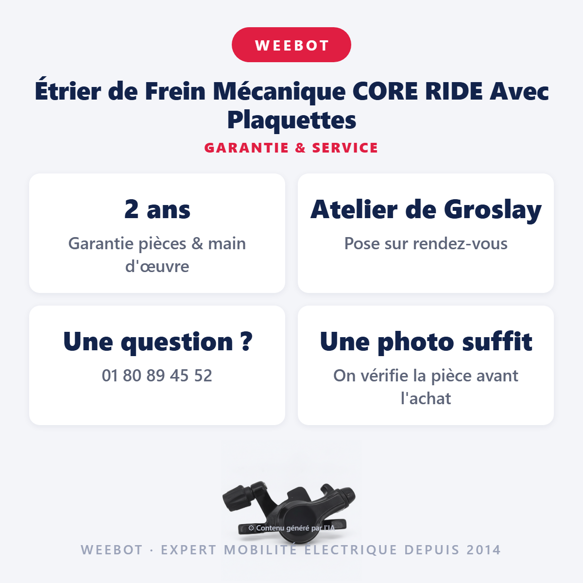Étrier de Frein Mécanique CORE RIDE Avec Plaquettes : garantie 2 ans et service après-vente