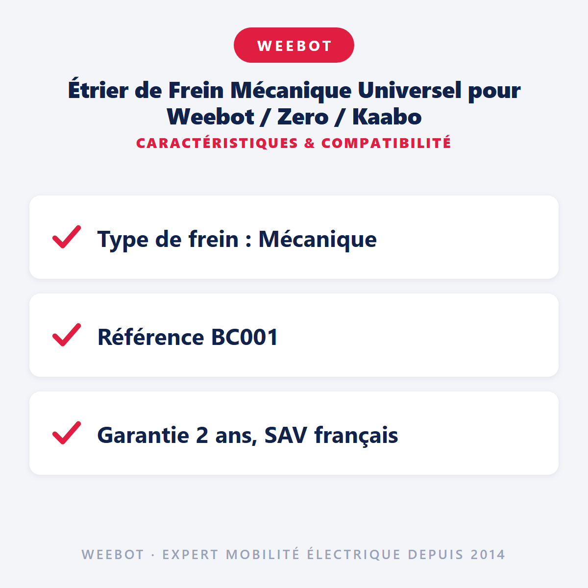 Étrier de Frein Mécanique Universel pour Weebot / Zero / Kaabo : caractéristiques et compatibilité