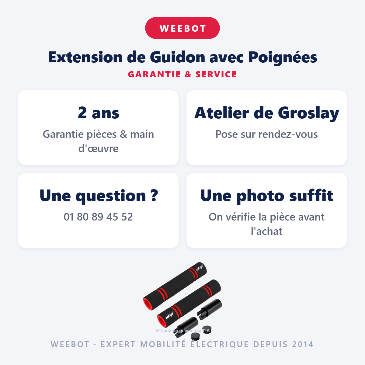Extension de Guidon avec Poignées : garantie 2 ans et service après-vente
