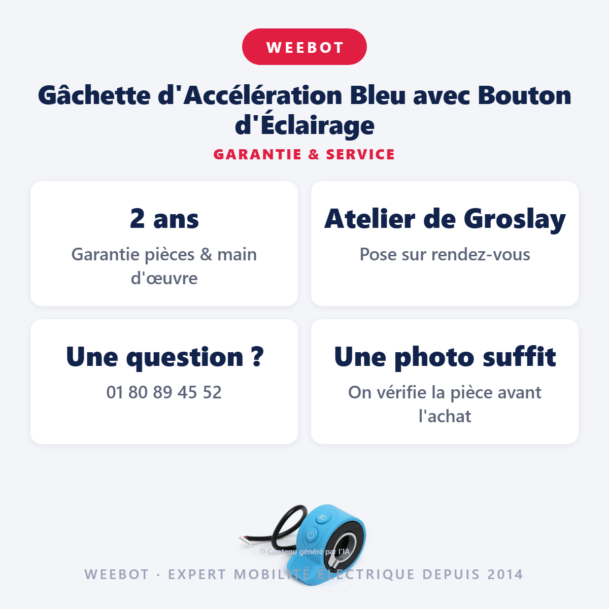 Gâchette d'Accélération Bleu avec Bouton d'Éclairage : garantie 2 ans et service après-vente