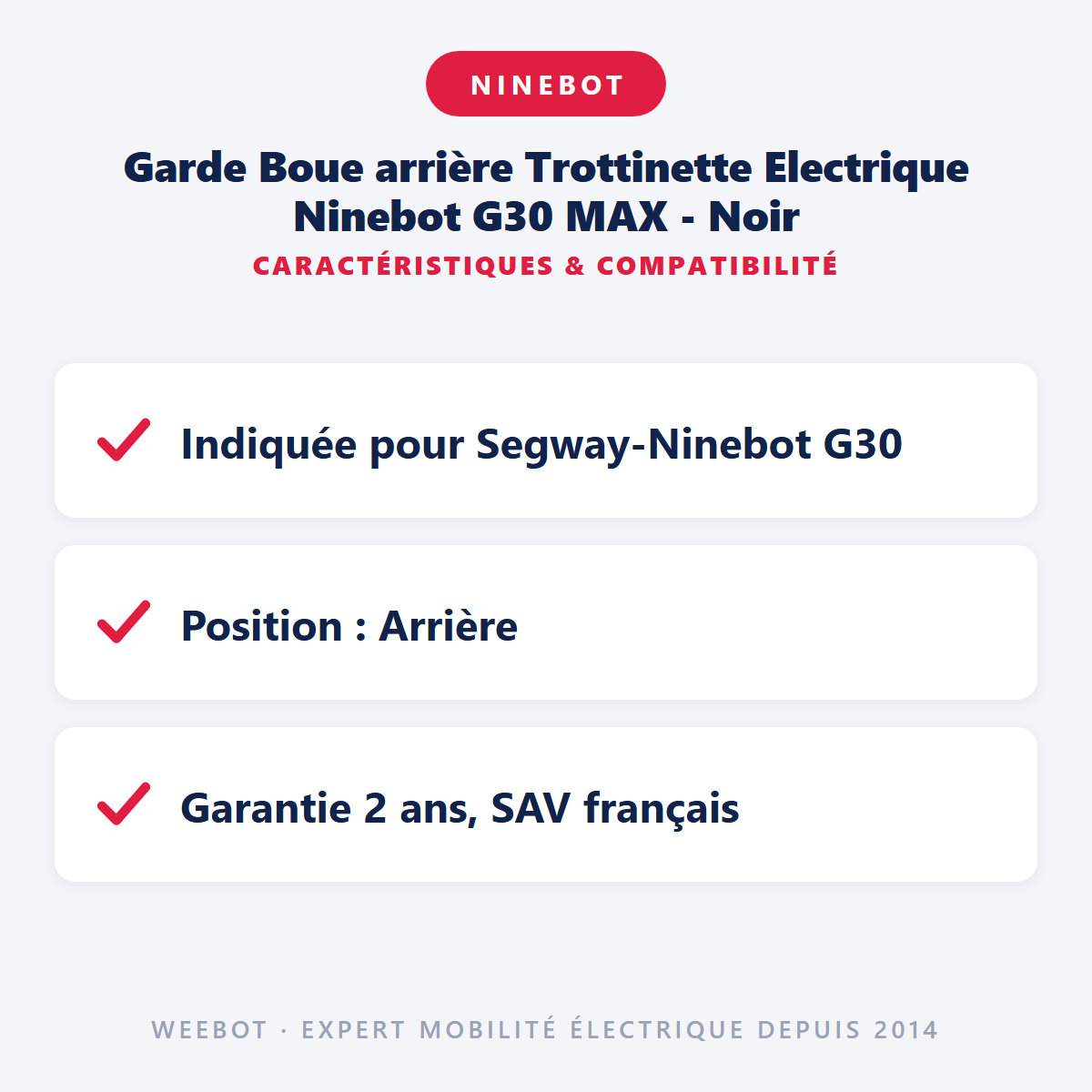 Garde Boue arrière Trottinette Electrique Ninebot G30 MAX - Noir : caractéristiques et compatibilité