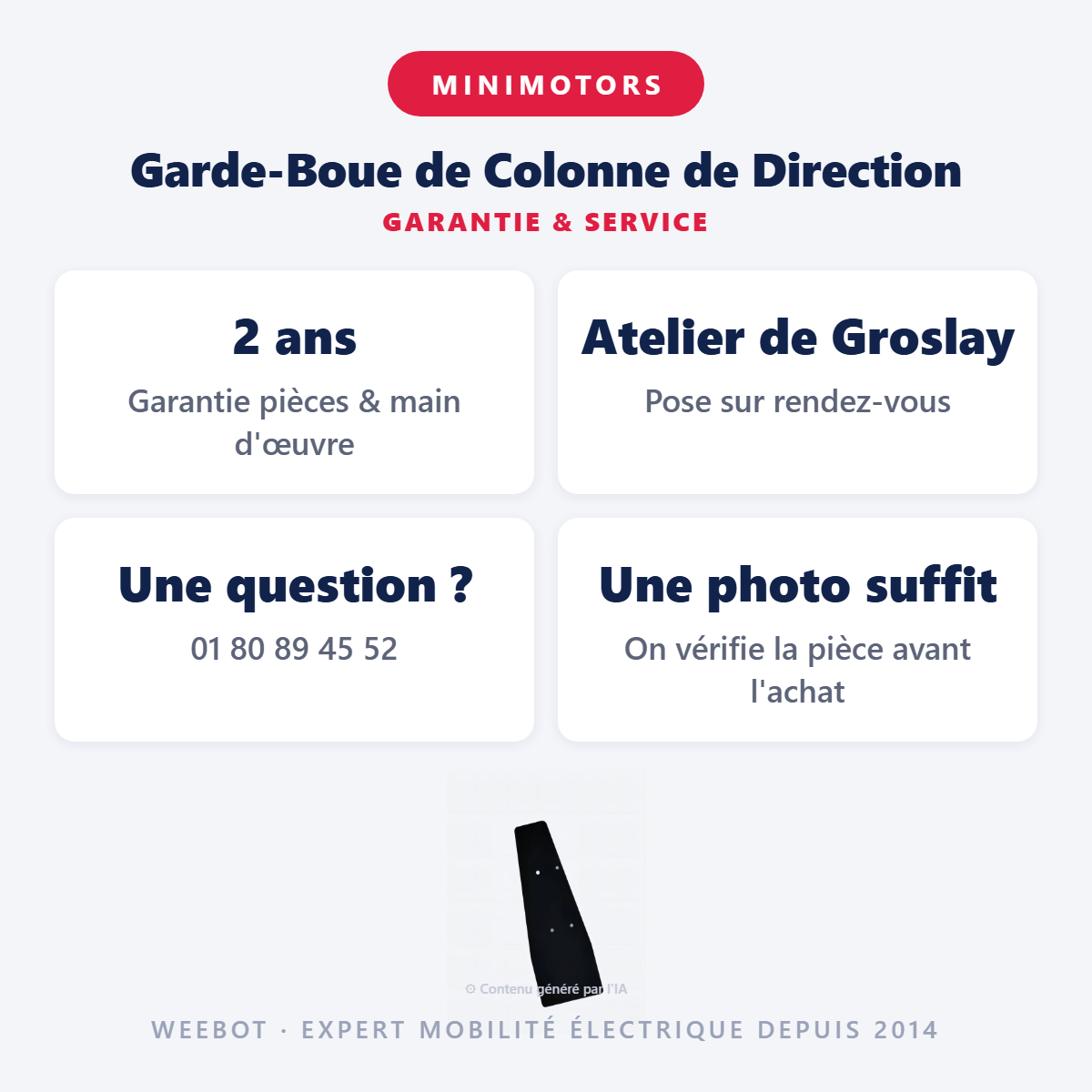 Garde-Boue de Colonne de Direction : garantie 2 ans et service après-vente