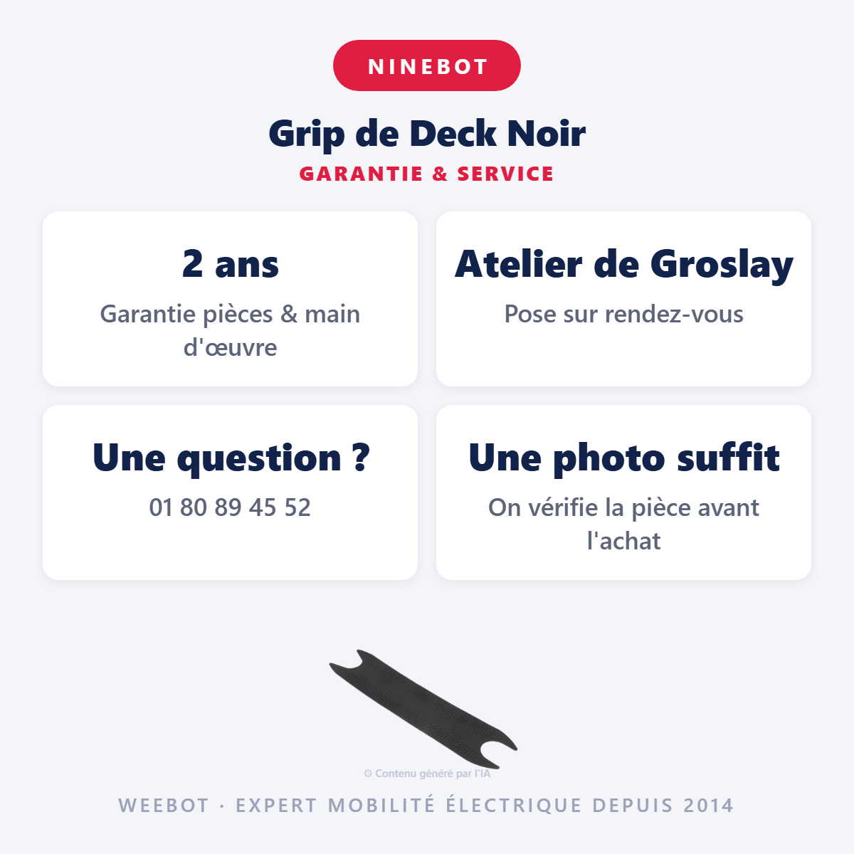 Grip de Deck Noir : garantie 2 ans et service après-vente