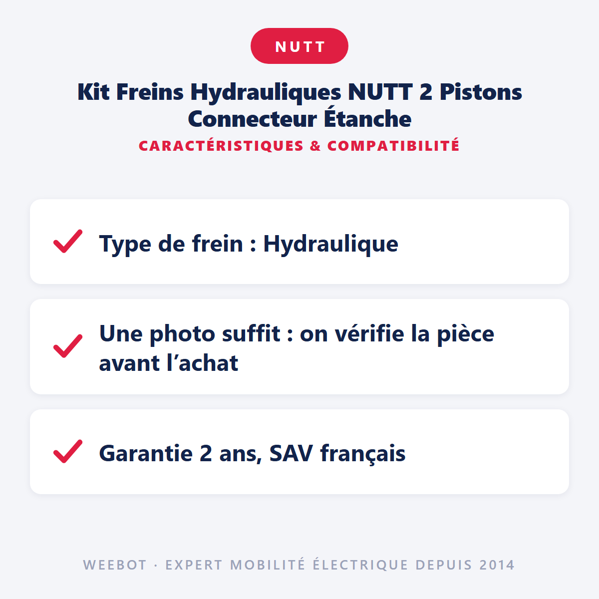 Kit Freins Hydrauliques NUTT 2 Pistons Connecteur Étanche : caractéristiques et compatibilité