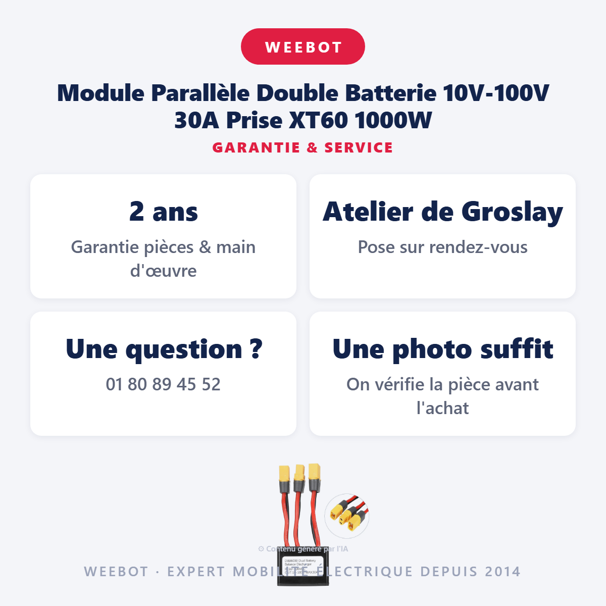 Module Parallèle Double Batterie 10V-100V 30A Prise XT60 1000W : garantie 2 ans et service après-vente
