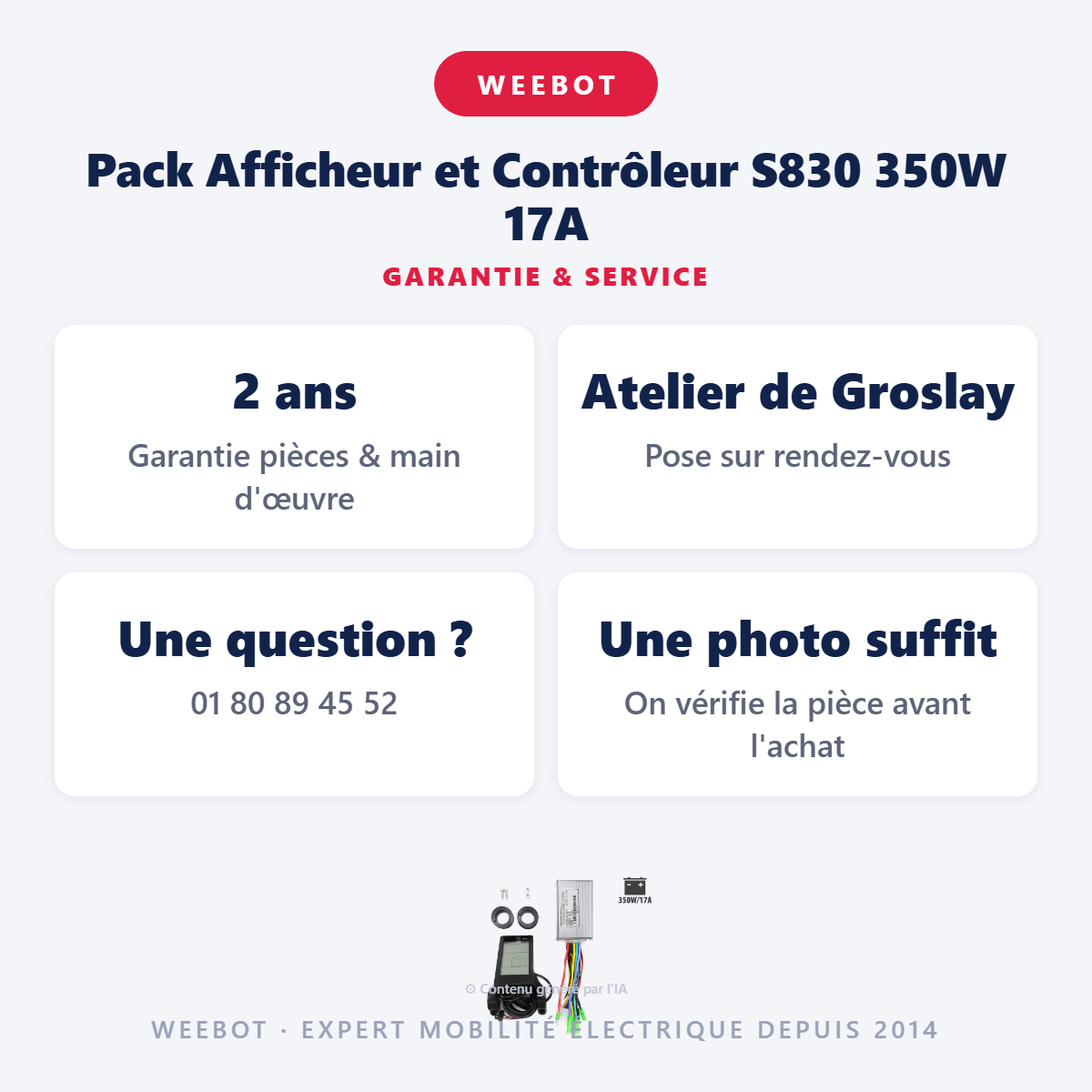 Pack Afficheur et Contrôleur S830 350W 17A : garantie 2 ans et service après-vente