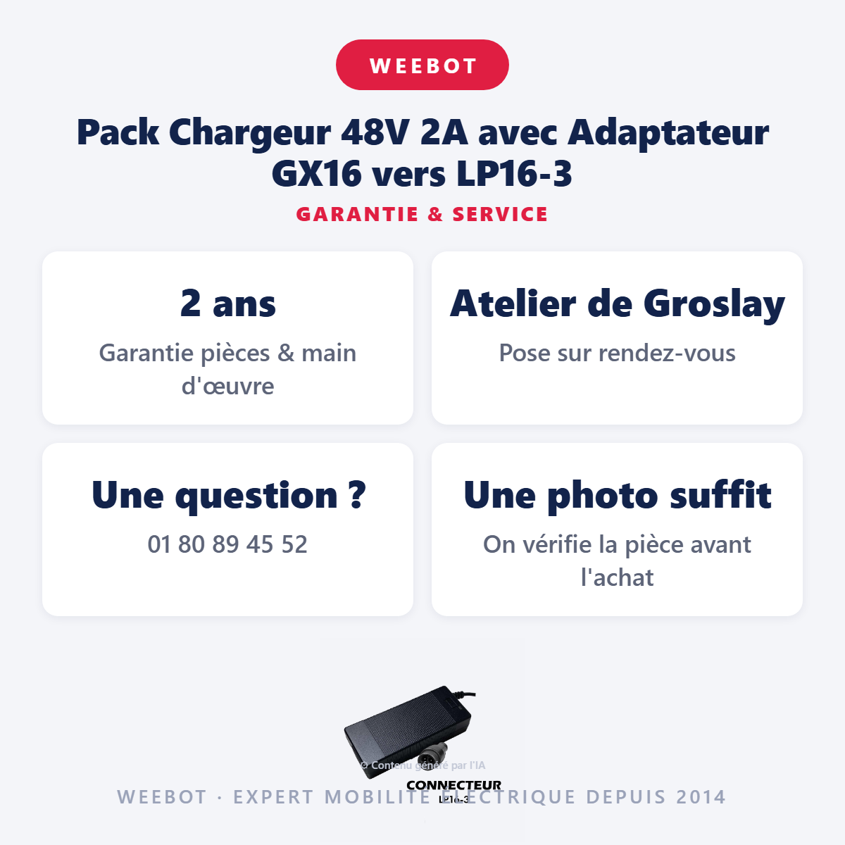 Pack Chargeur 48V 2A avec Adaptateur GX16 vers LP16-3 : garantie 2 ans et service après-vente