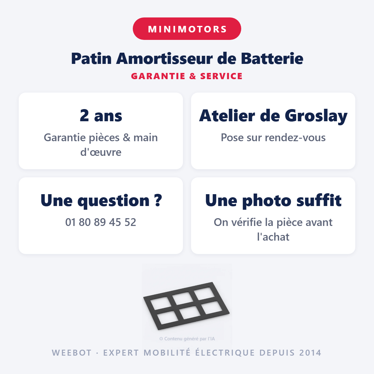 Patin Amortisseur de Batterie : garantie 2 ans et service après-vente