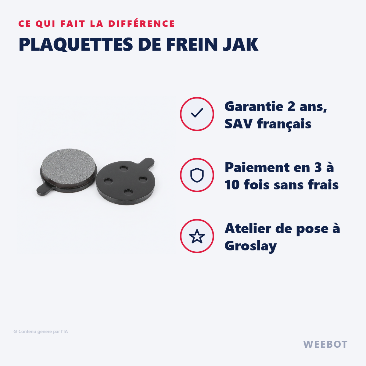 Plaquettes de Frein Jak : les points forts