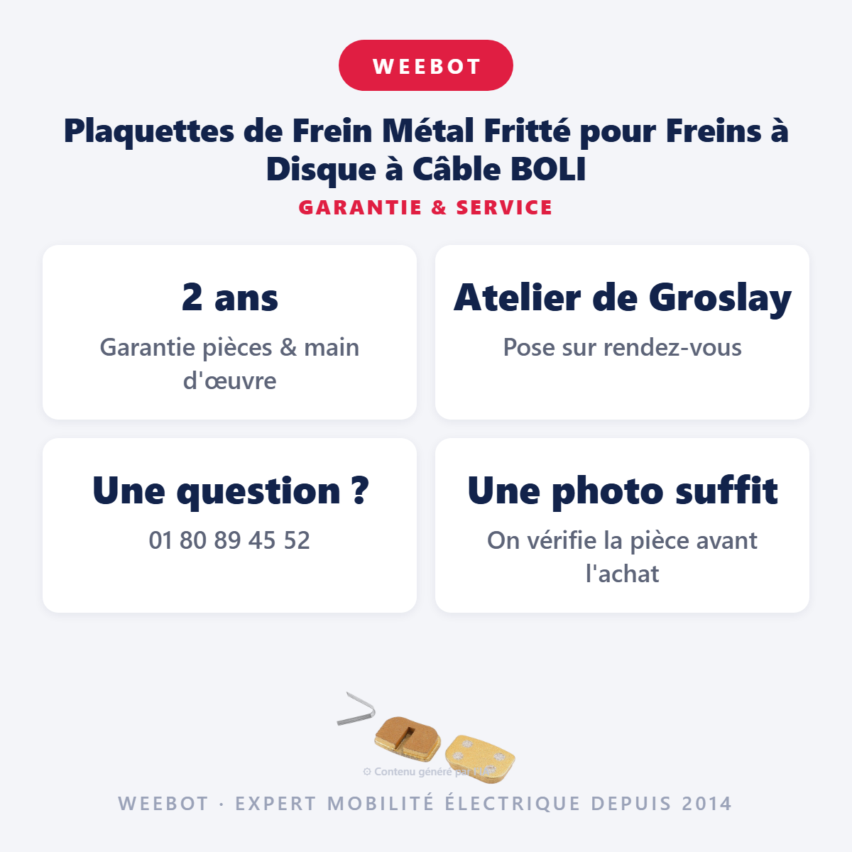 Plaquettes de Frein Métal Fritté pour Freins à Disque à Câble BOLI : garantie 2 ans et service après-vente