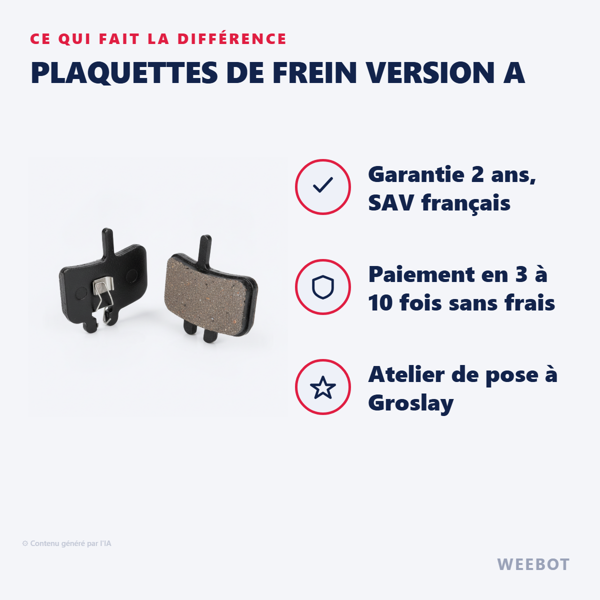 Plaquettes de Frein Version A : les points forts