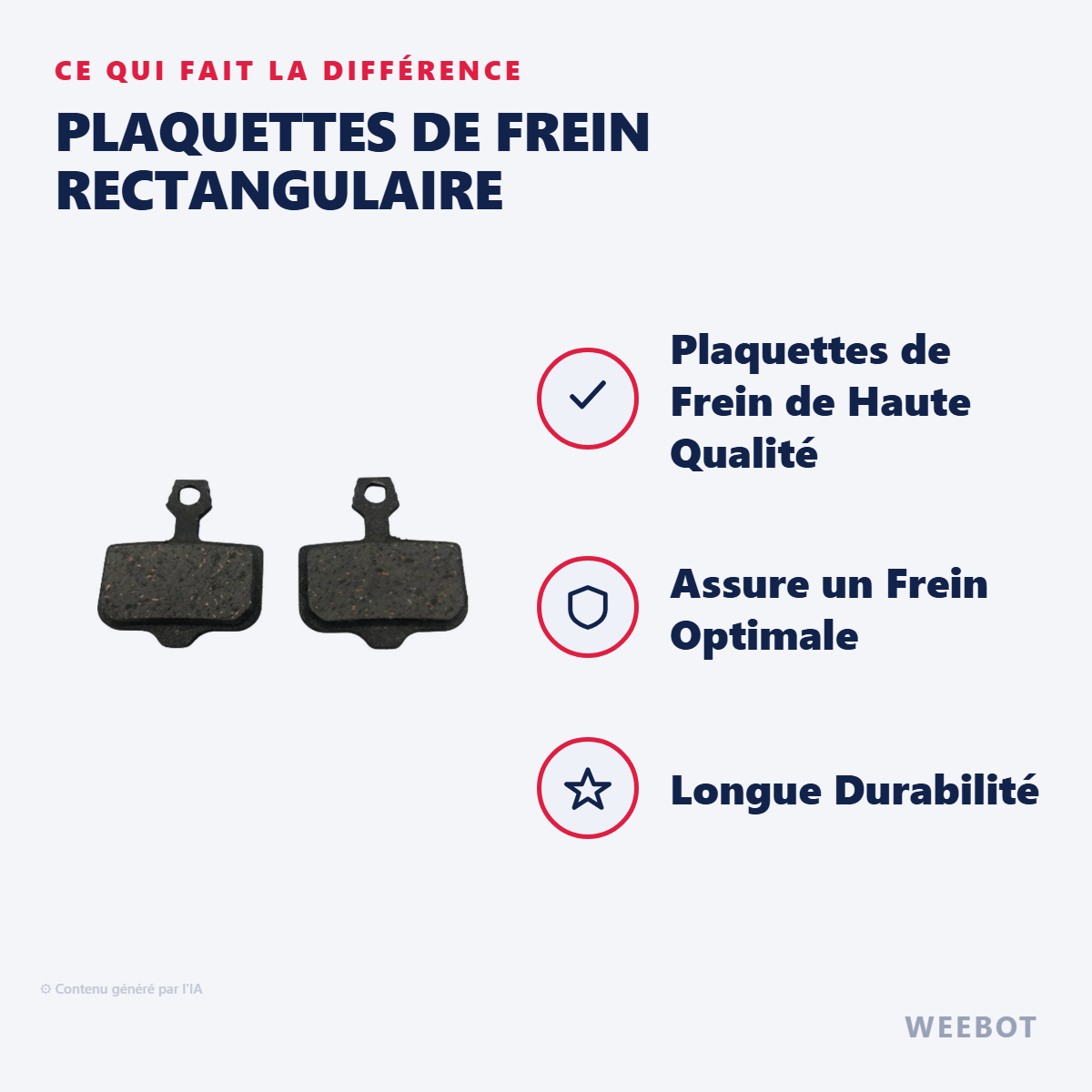 Plaquettes de Frein Rectangulaire : les points forts