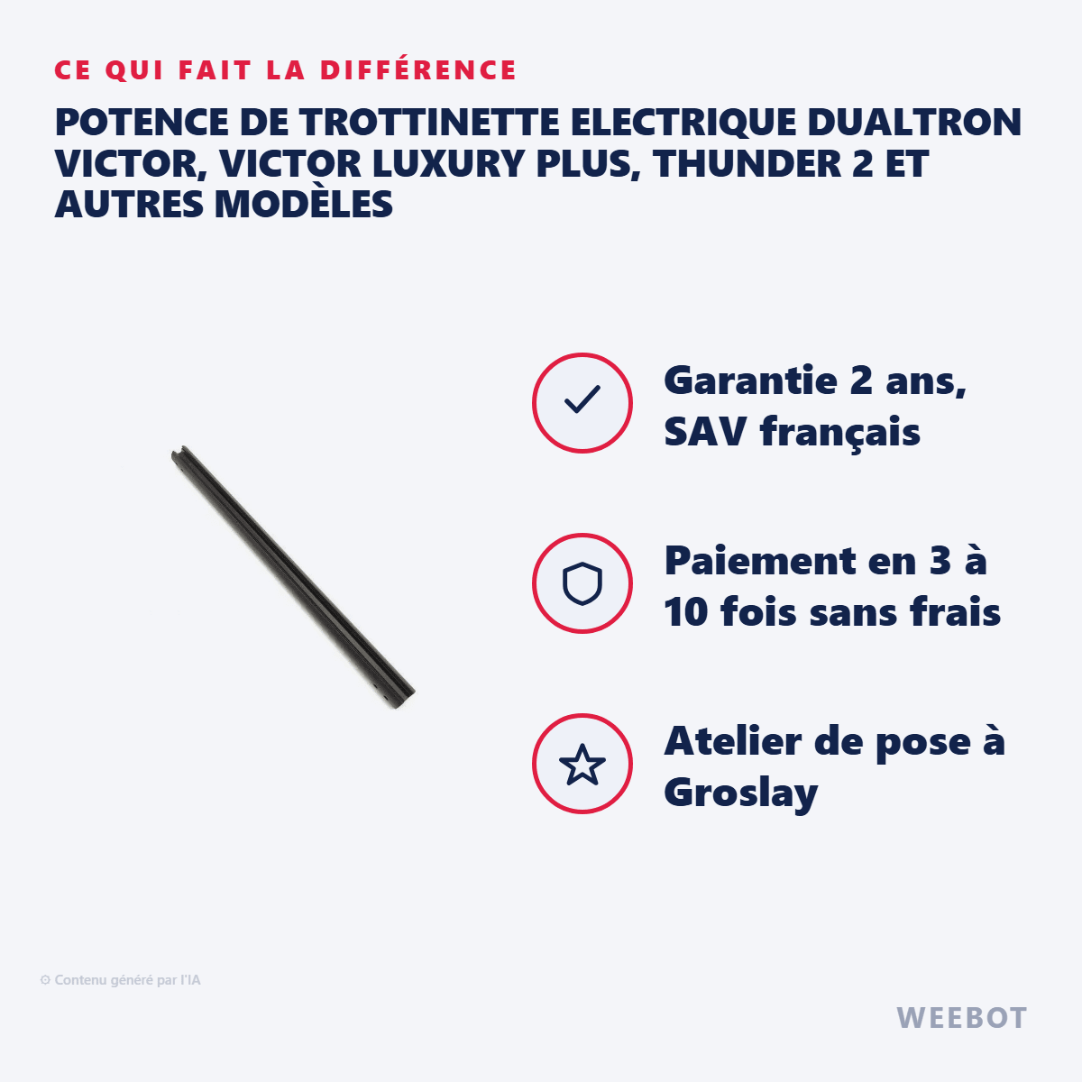 Potence de Trottinette Electrique Dualtron Victor, Victor Luxury Plus, Thunder 2 et autres modèles - Weebot