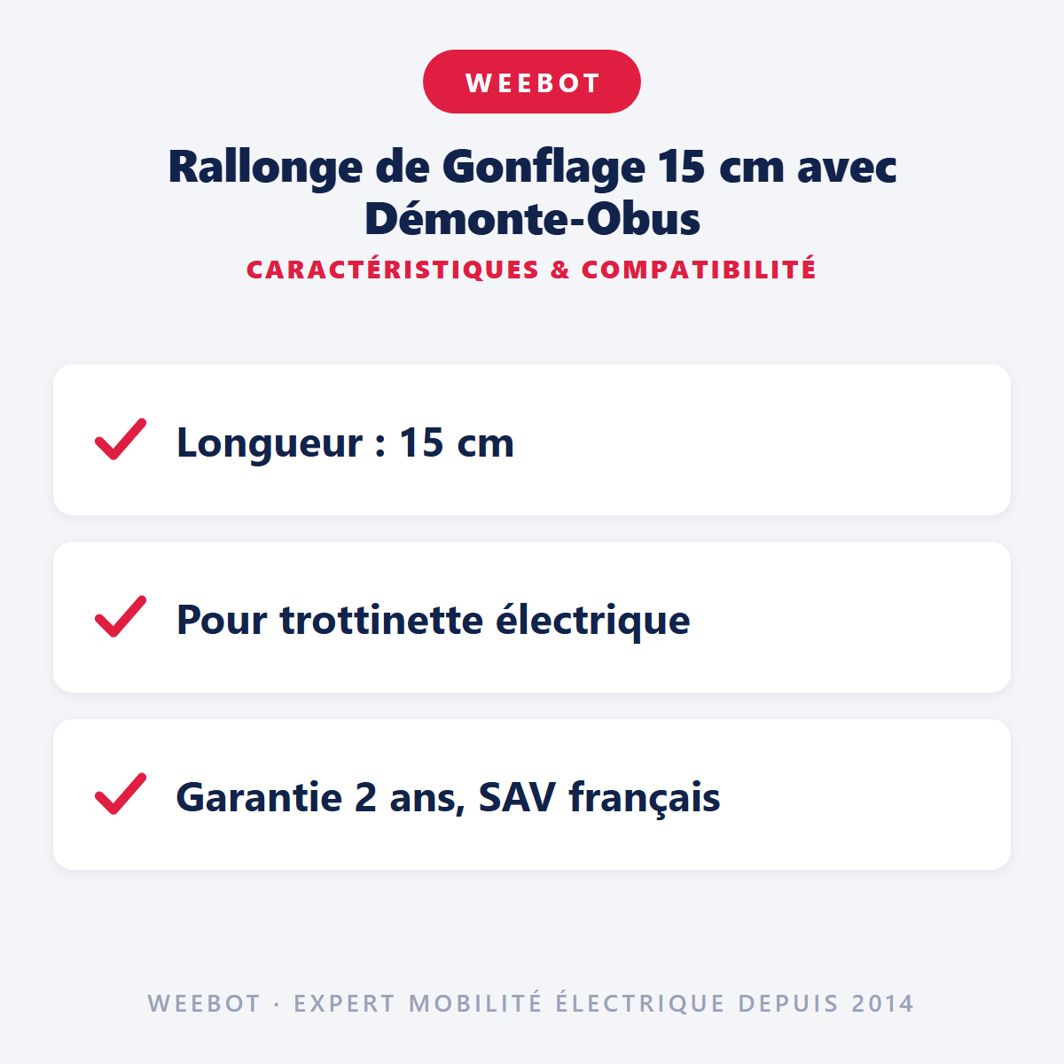 Rallonge de Gonflage 15 cm avec Démonte-Obus : caractéristiques et compatibilité