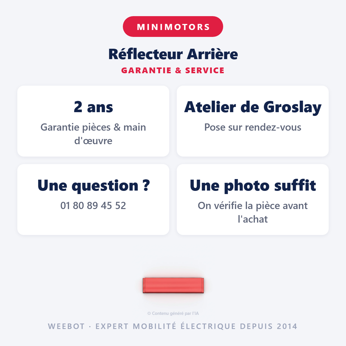Réflecteur Arrière : garantie 2 ans et service après-vente