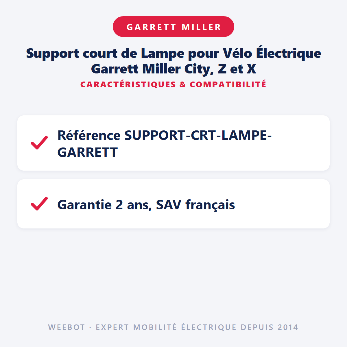 Support court de Lampe pour Vélo Électrique Garrett Miller City, Z et X - Weebot