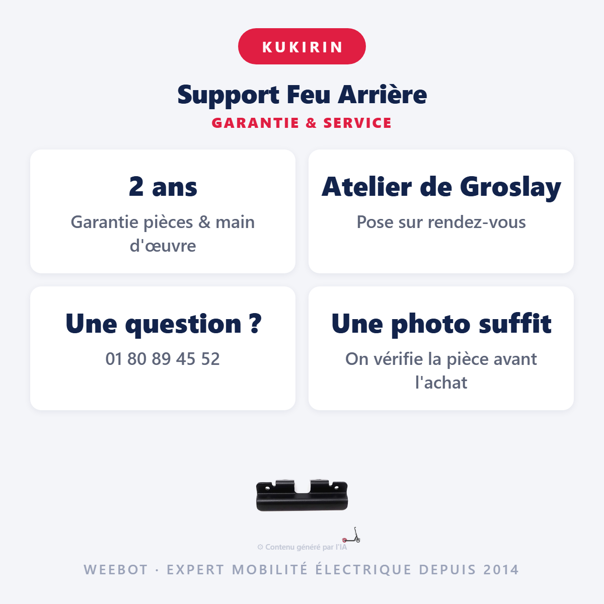 Support Feu Arrière : garantie 2 ans et service après-vente